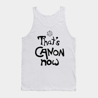 That's Canon Now (black ink) Tank Top